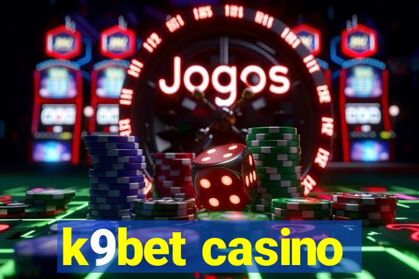 k9bet casino